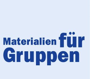 Überschrift Materialien für Gruppen
