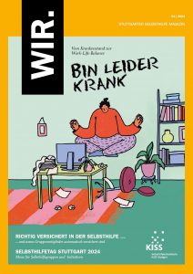 Bild: Cover WIR Magazin, Titelüberschrift: Bin leider krank, eine Person schwebt im Schneidersitz über einem verwahrlosten Schreibtisch und meditiert